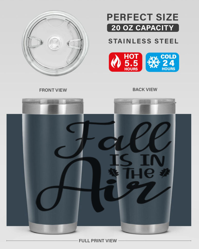Fall Is In The Air 111#- fall- Tumbler