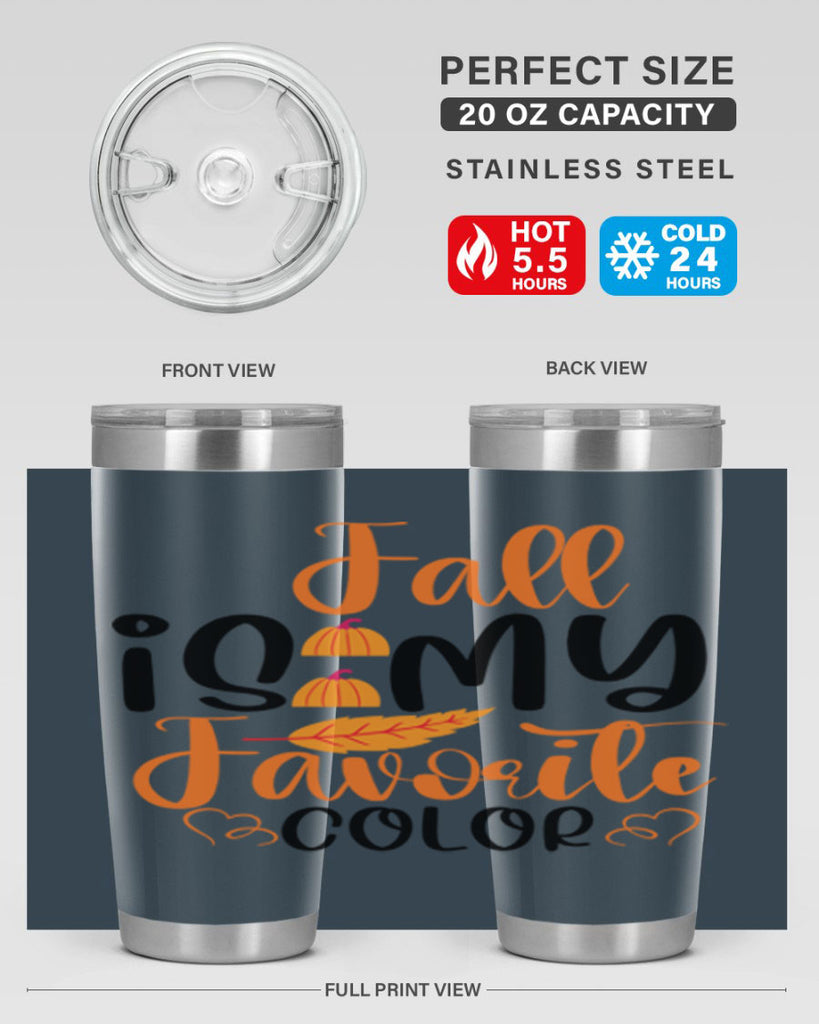 Fall Is My Favorite Color 118#- fall- Tumbler