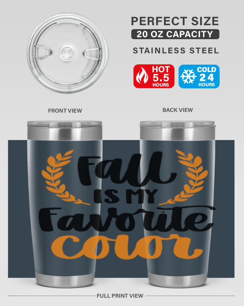 Fall Is My Favorite Color 486#- fall- Tumbler