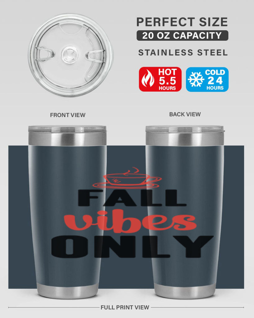 Fall vibes only 135#- fall- Tumbler