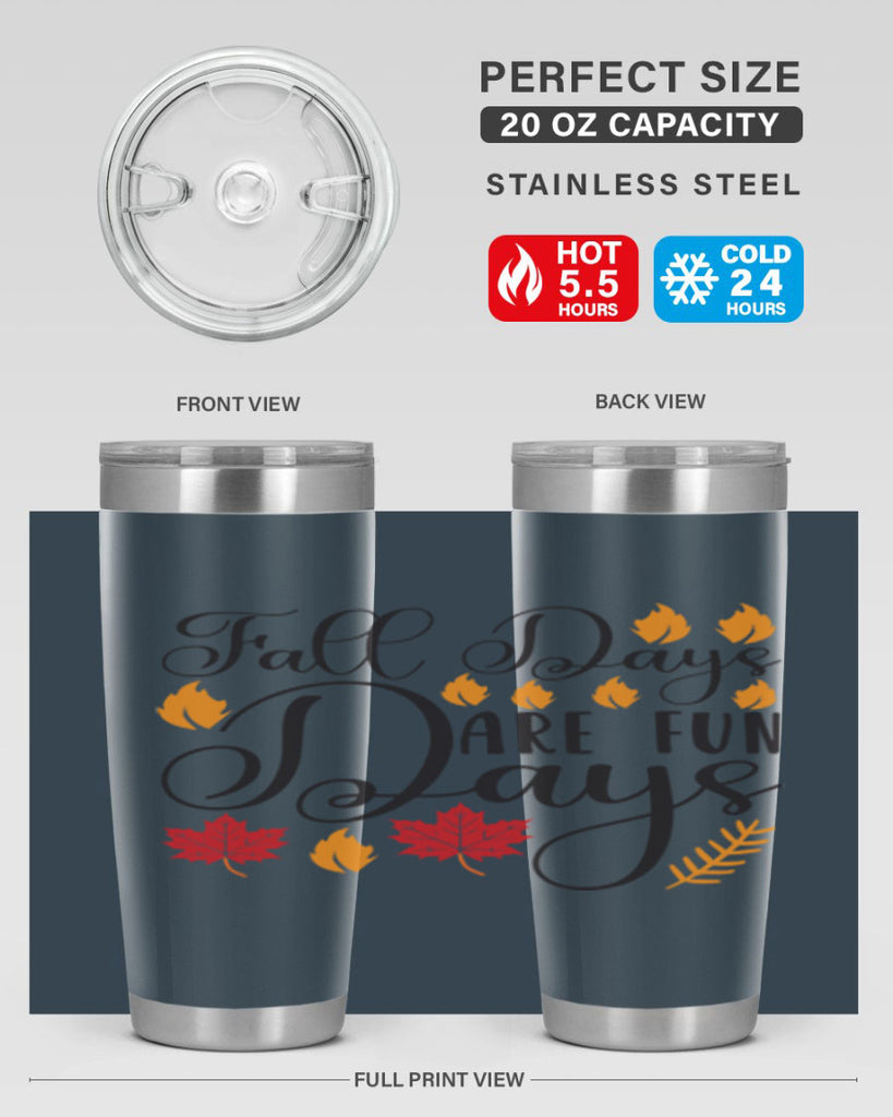 Falldaysarefundays 148#- fall- Tumbler