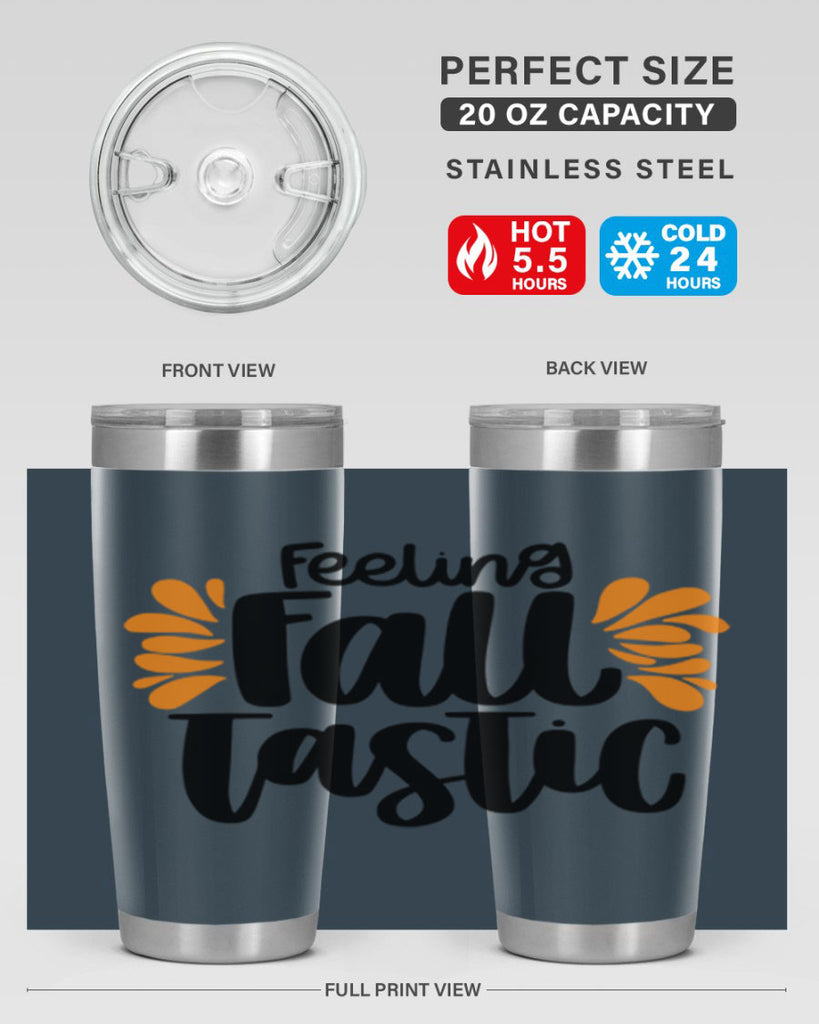 Feeling Fall Tastic 488#- fall- Tumbler