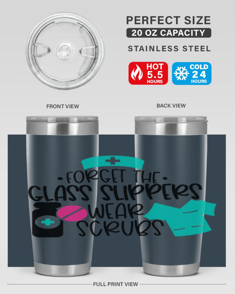 Forget The Glass Slippers Wear Scrubs Style Style 186#- nurse- tumbler