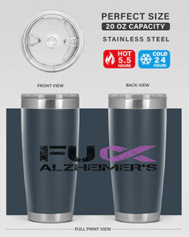 Fuck Alzheimers Fuck Dementia Alzheimer 152#- alzheimers- Tumbler