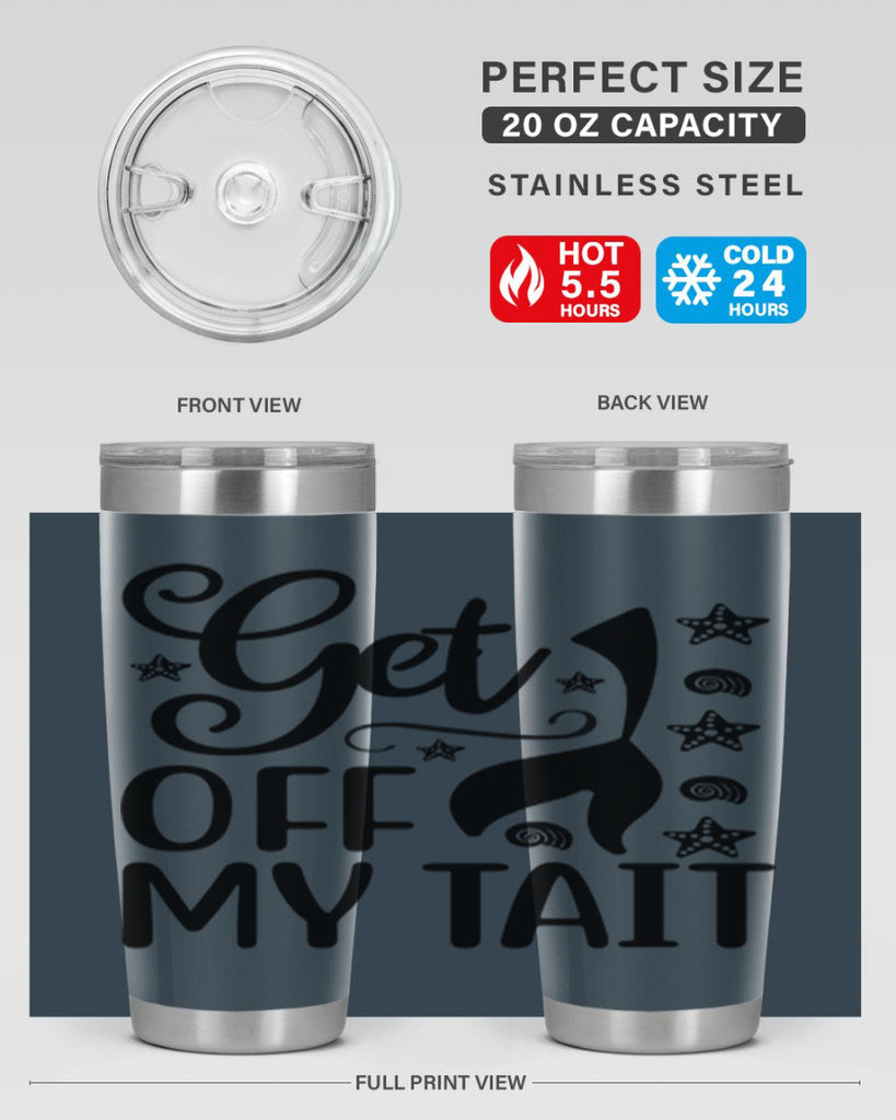 Get off my tail 187#- mermaid- Tumbler