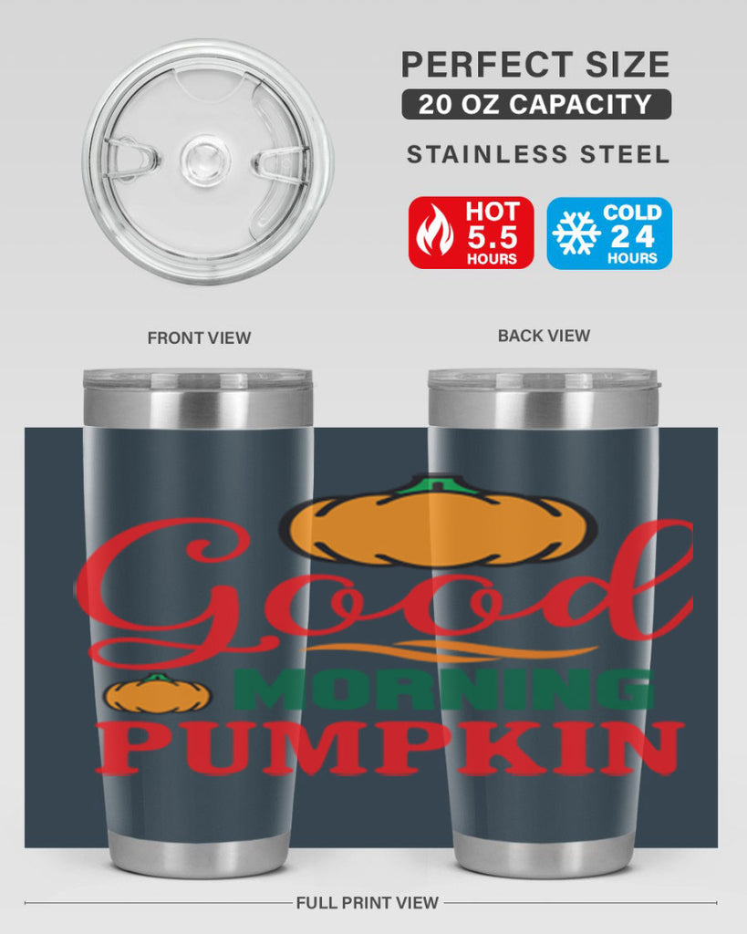 GoodMorningPumpkin 211#- fall- Tumbler