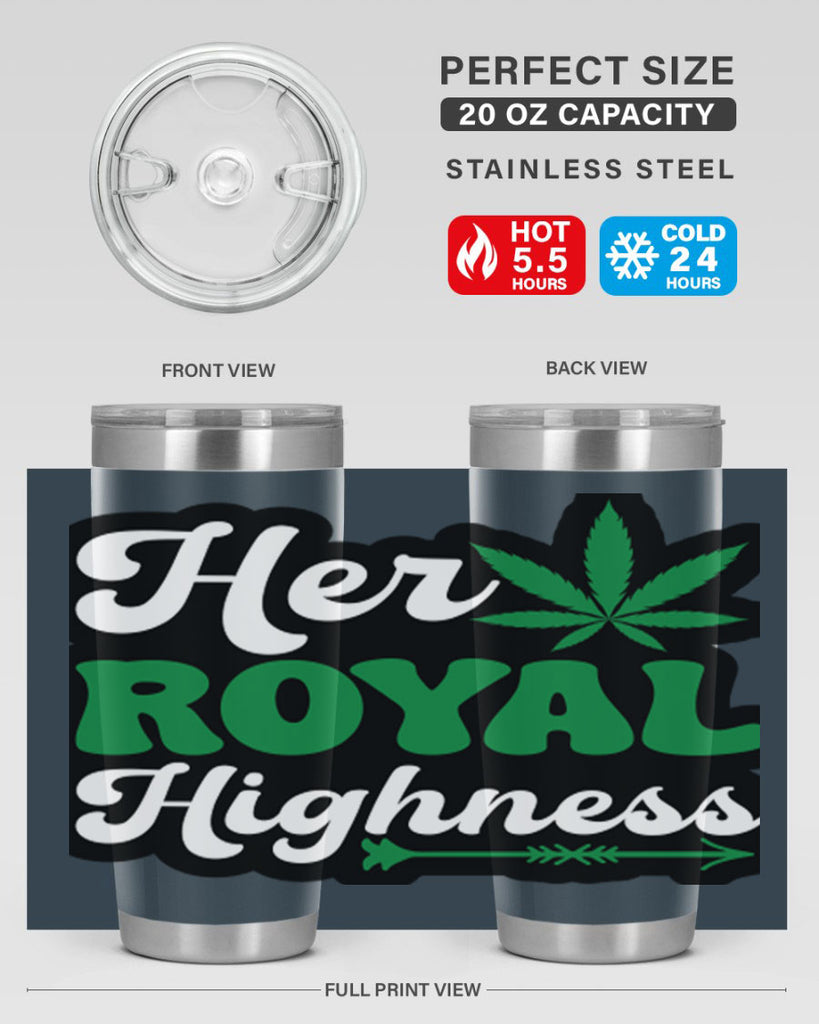 Her royal highness 107#- marijuana- Tumbler