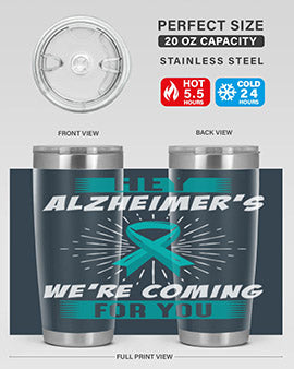 HeyAlzheimerswearecoming 158#- alzheimers- Tumbler