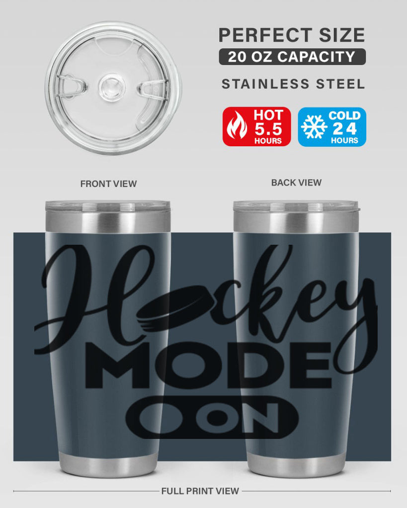 Hockey mode On 1187#- hockey- Tumbler