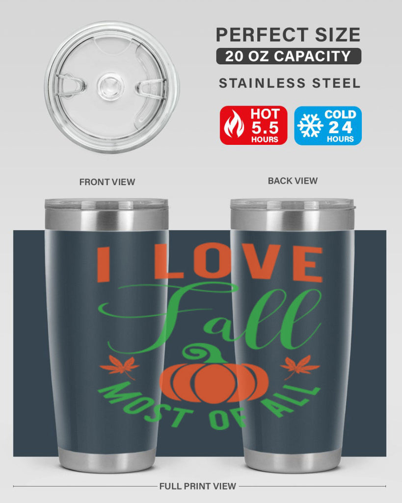 I Love Fall Most of All 331#- fall- Tumbler
