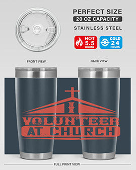 I Volunteer At Church Style 47#- volunteer- Tumbler