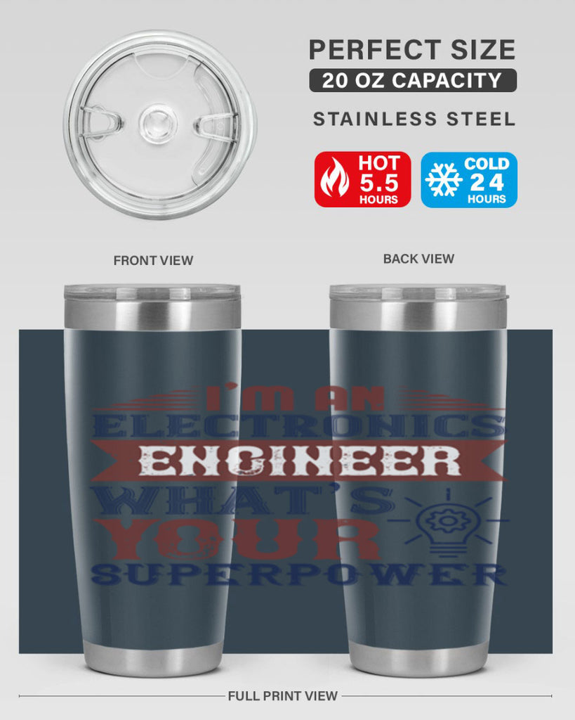 I am an electronics engineer whats superpower Style 52#- engineer- tumbler