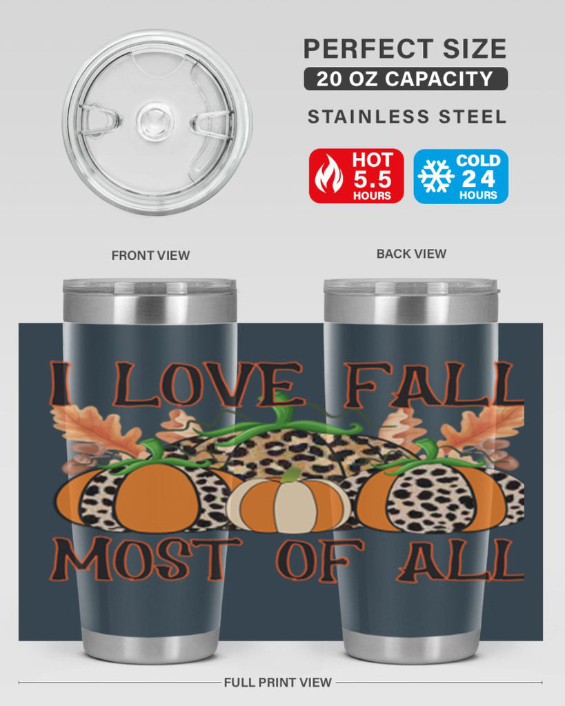I love fall most of all 333#- fall- Tumbler