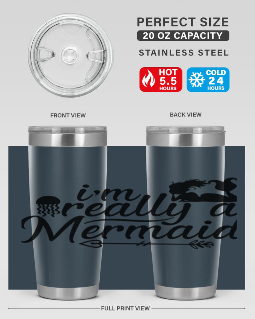 I m Really A Mermaid 213#- mermaid- Tumbler