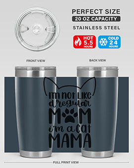 Im Not Like A Regular Mom Style 95#- cat- Tumbler