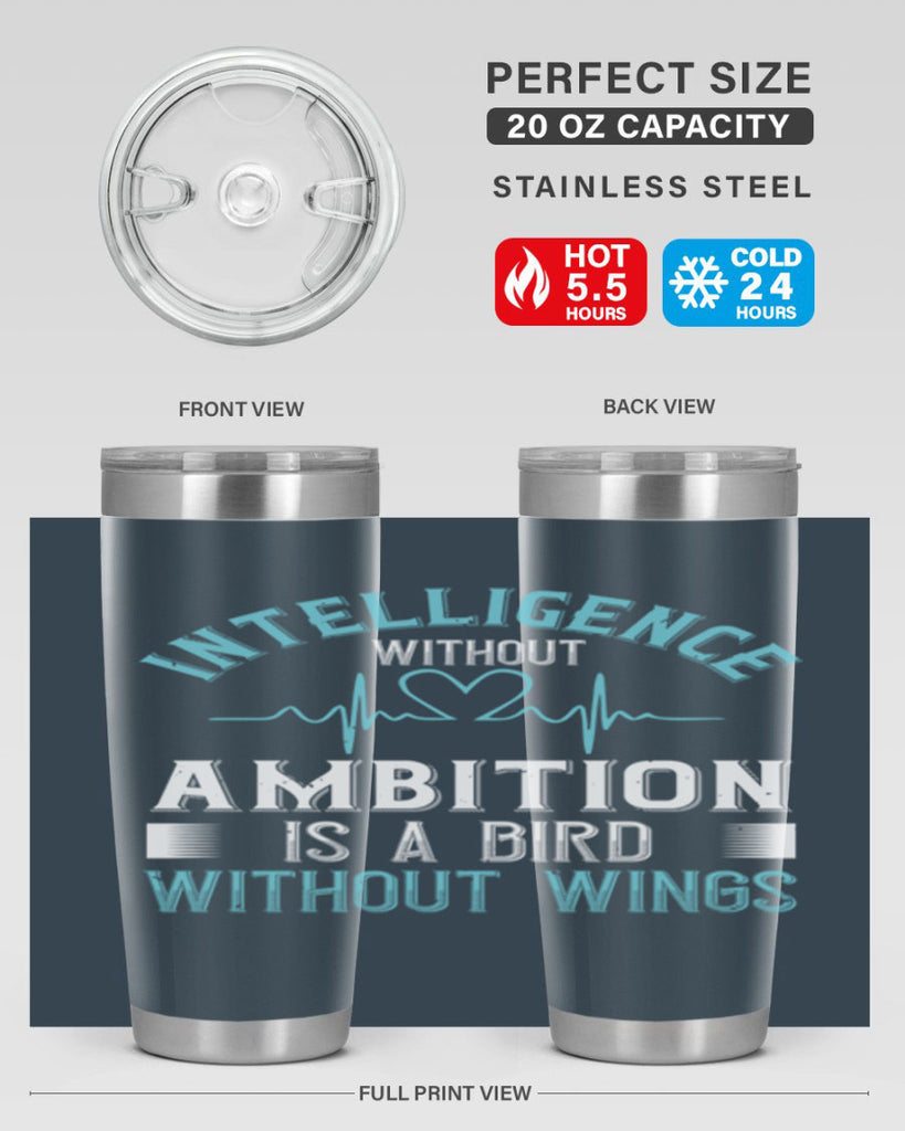 Intelligence without ambition is a bird without wings Style 309#- nurse- tumbler