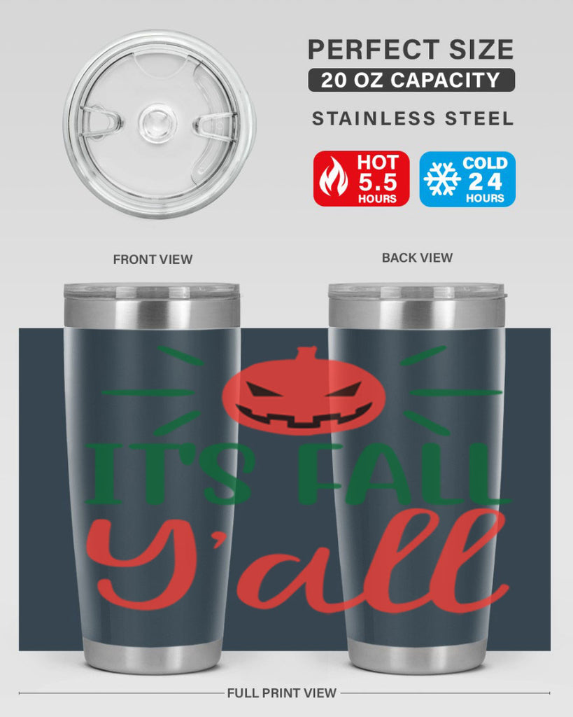 It s Fall Y all 361#- fall- Tumbler