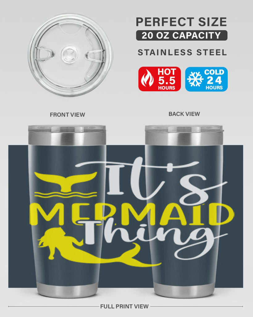 Its Mermaid Thing 280#- mermaid- Tumbler