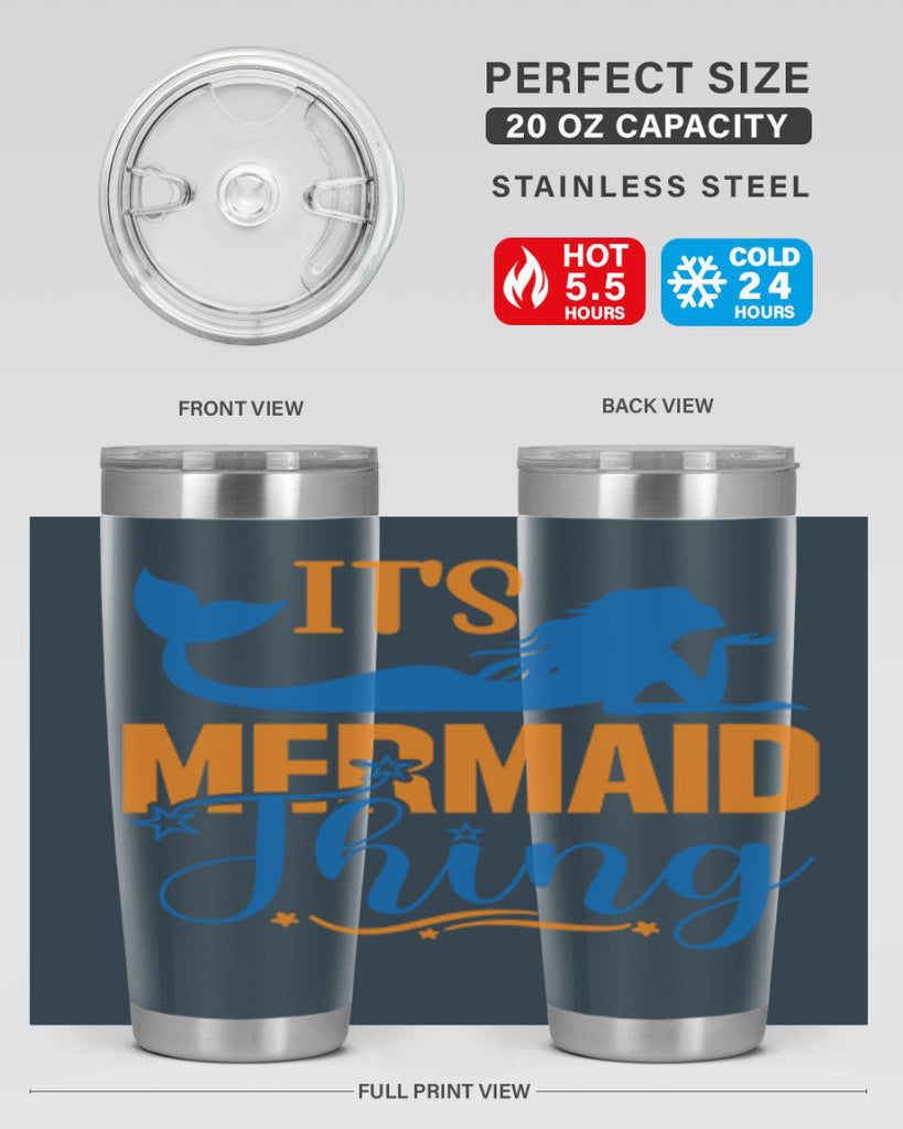 Its Mermaid Thing 283#- mermaid- Tumbler