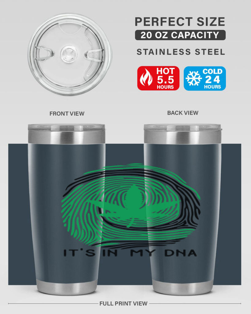 Its in my DNA 157#- marijuana- Tumbler