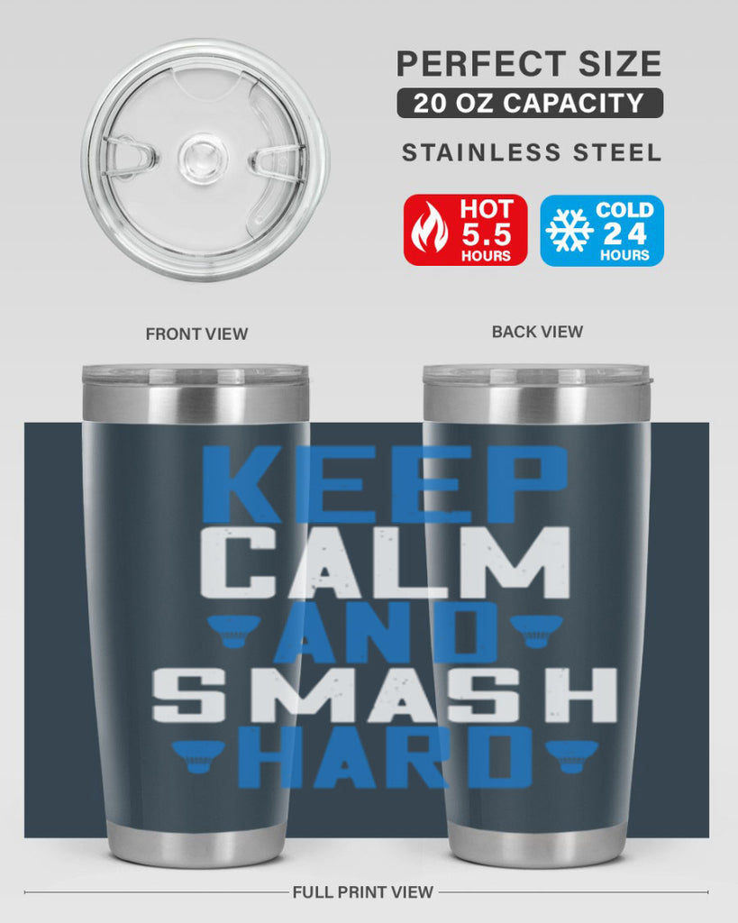 Keep calm and smash hard 2024#- badminton- Tumbler