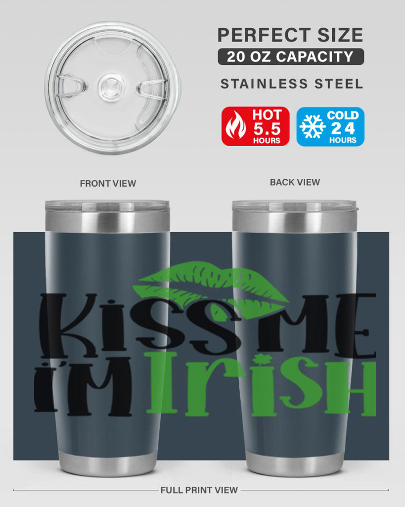 Kiss Me Im Irish Style 73#- St Patricks Day- Tumbler