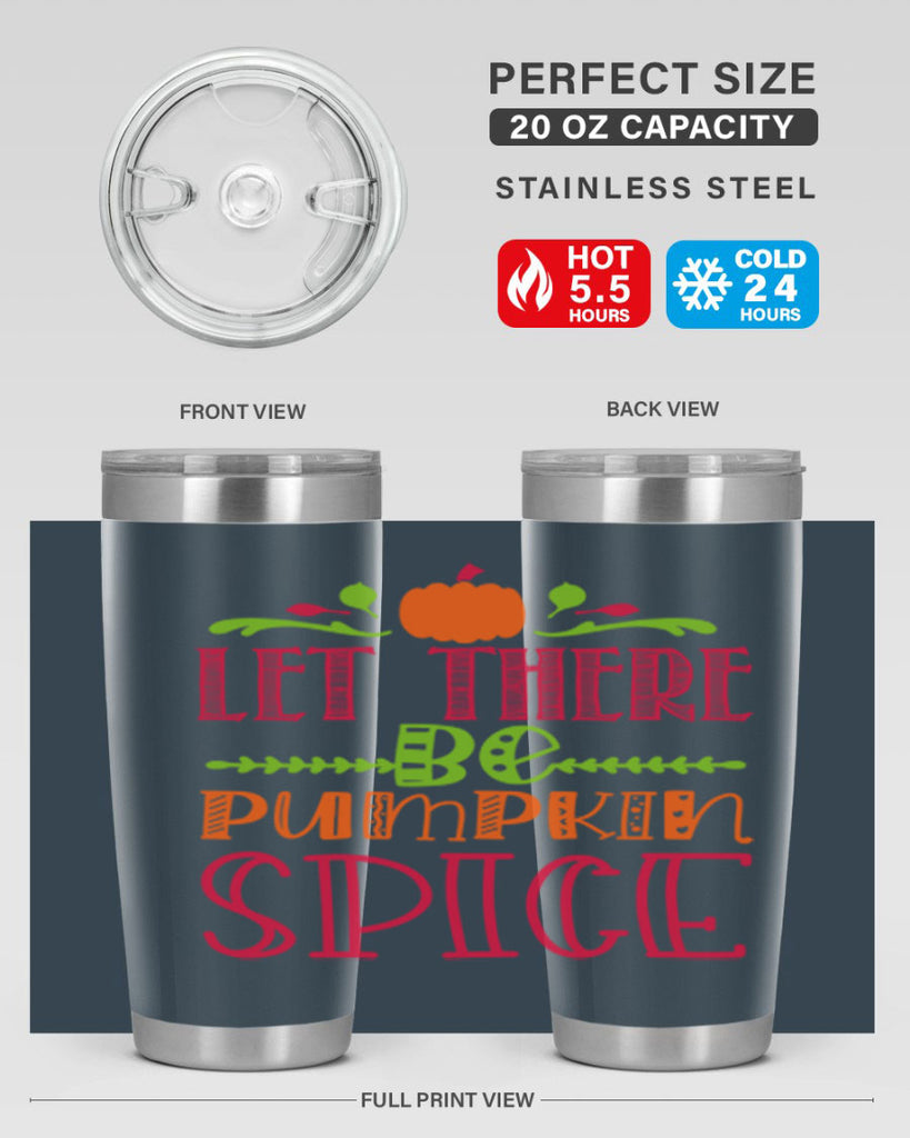 Let There Be Pumpkin Spice 402#- fall- Tumbler