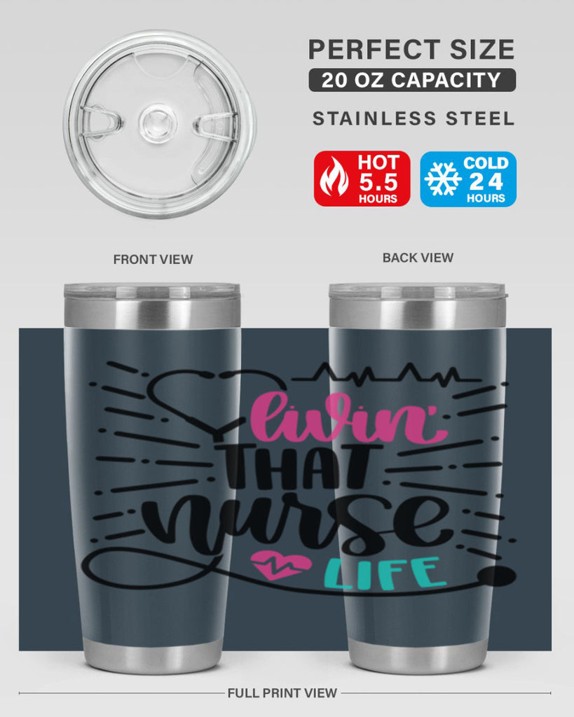 Livin That Nurse Life Style Style 140#- nurse- tumbler