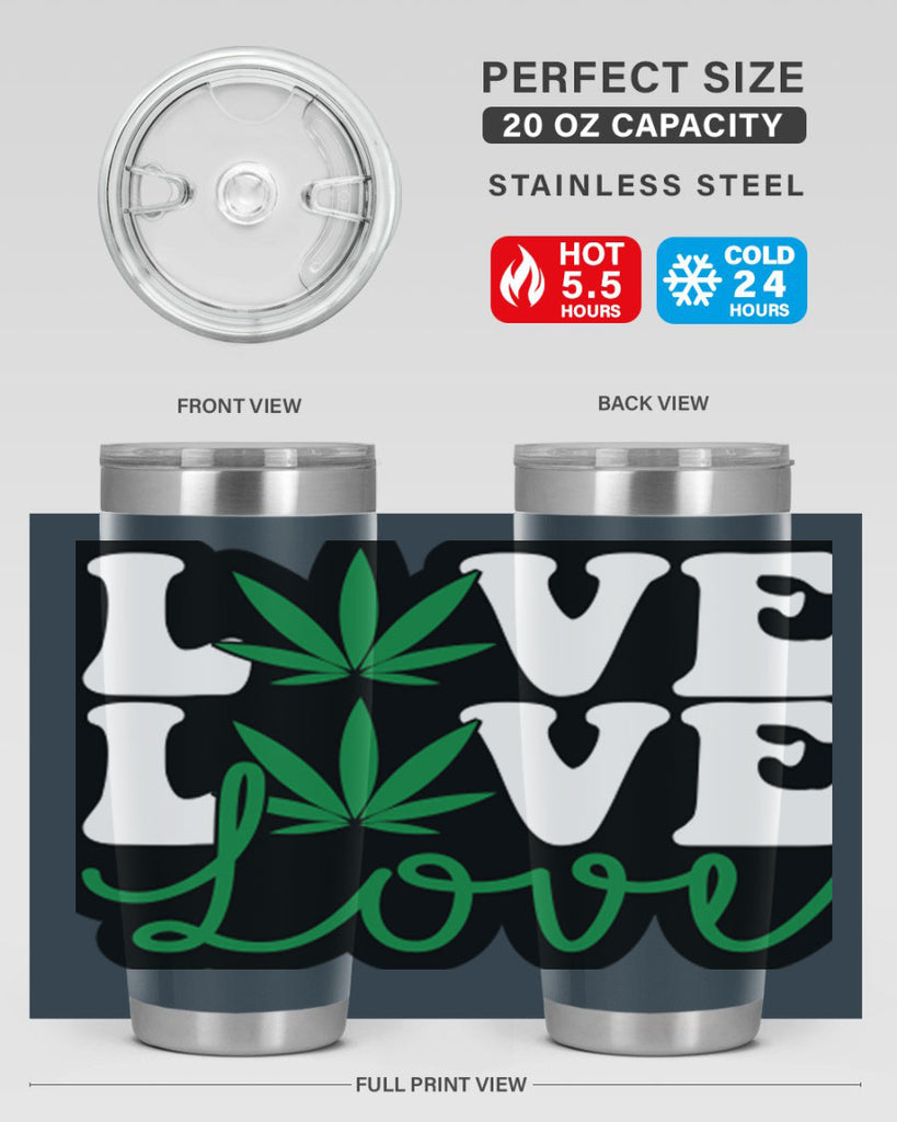 Love 187#- marijuana- Tumbler