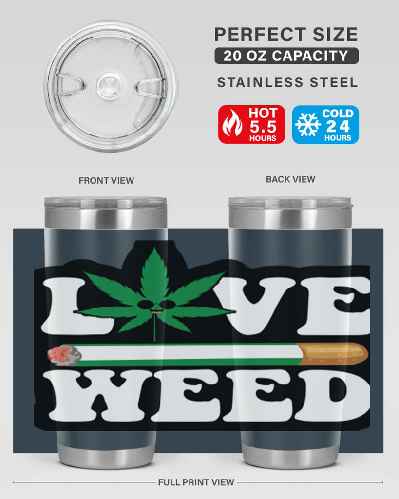 Love weed 194#- marijuana- Tumbler