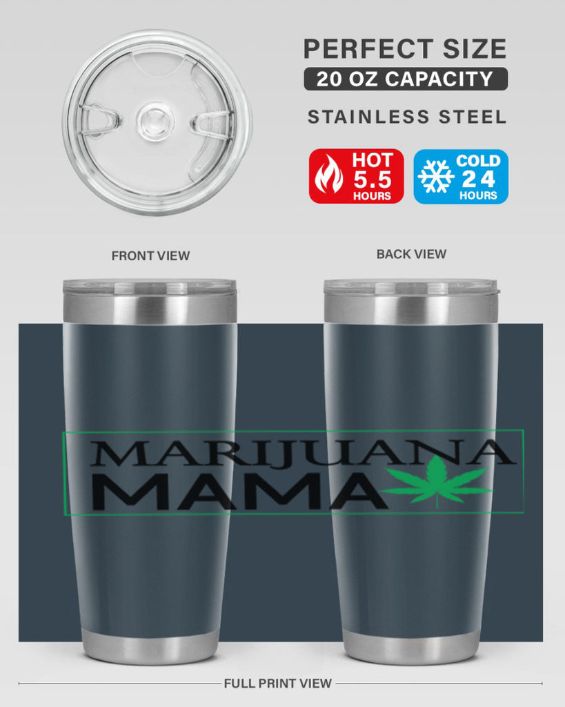 Marijuana Mama 206#- marijuana- Tumbler