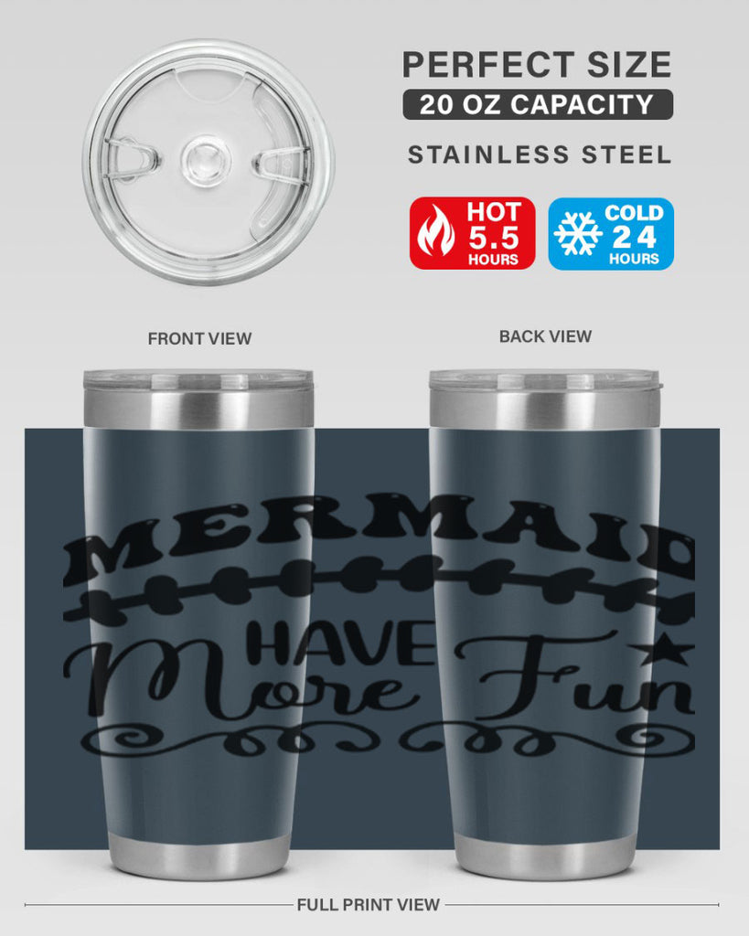 Mermaid have more fun 418#- mermaid- Tumbler