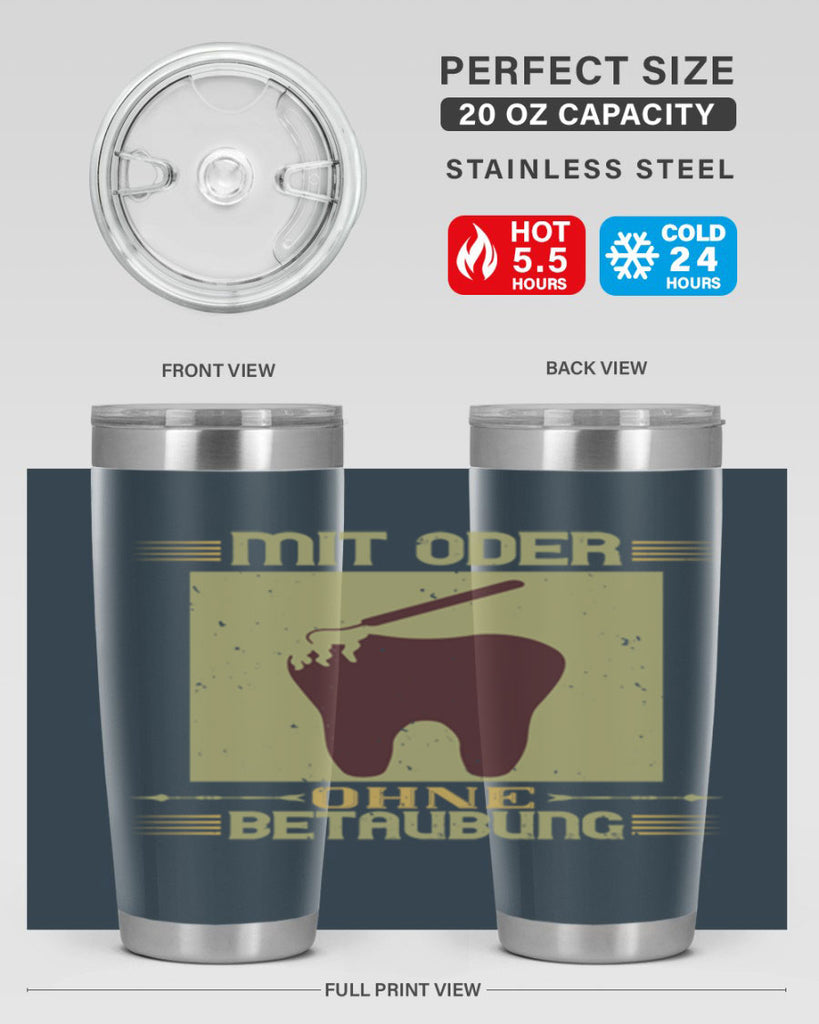 Mit oder ohne betaubung Style 25#- dentist- tumbler