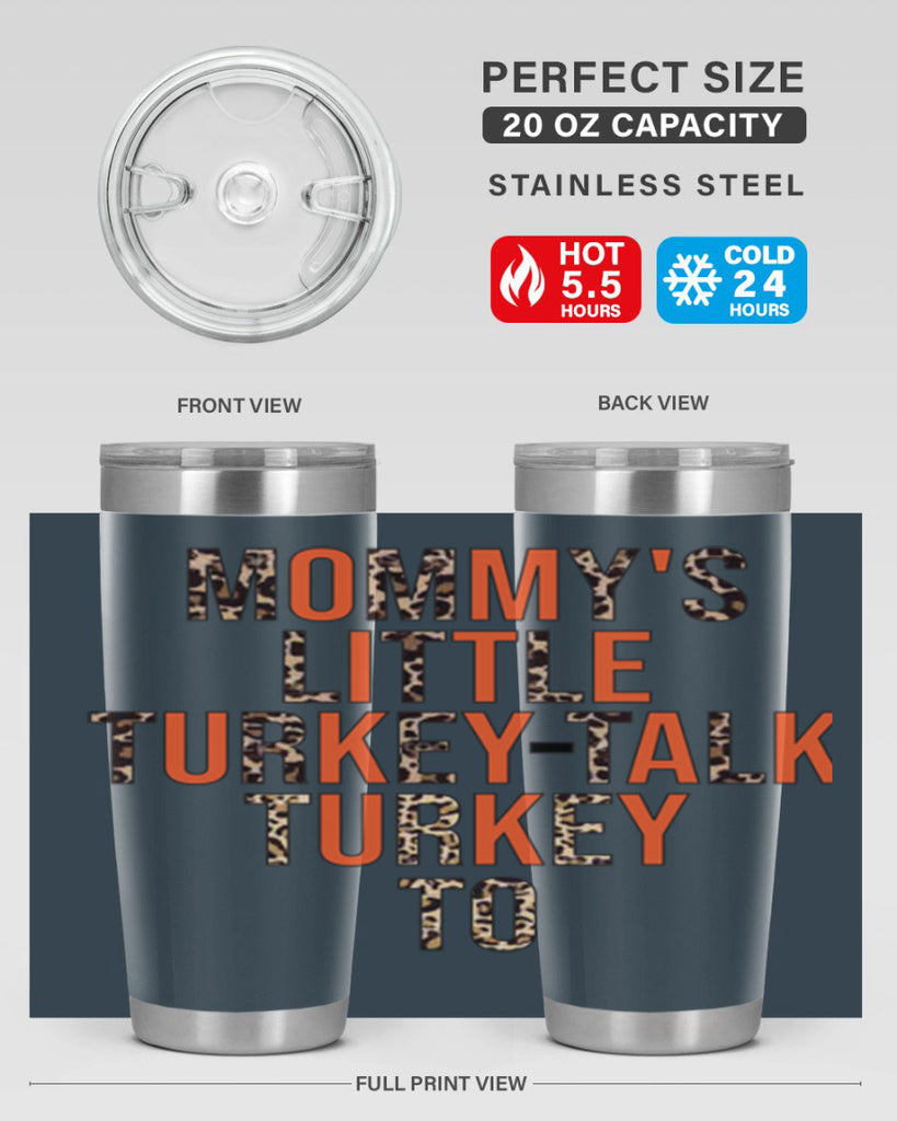 Mommys little turkeytalk turkey to 429#- fall- Tumbler