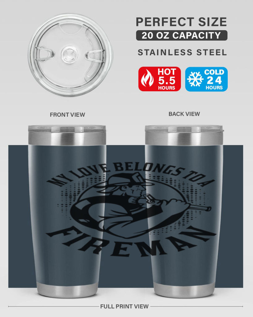 My love belongs Style 50#- fire fighter- tumbler