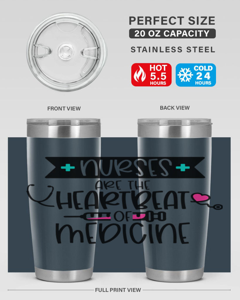 Nurses Are The Heartbeat Of Medicine Style Style 91#- nurse- tumbler