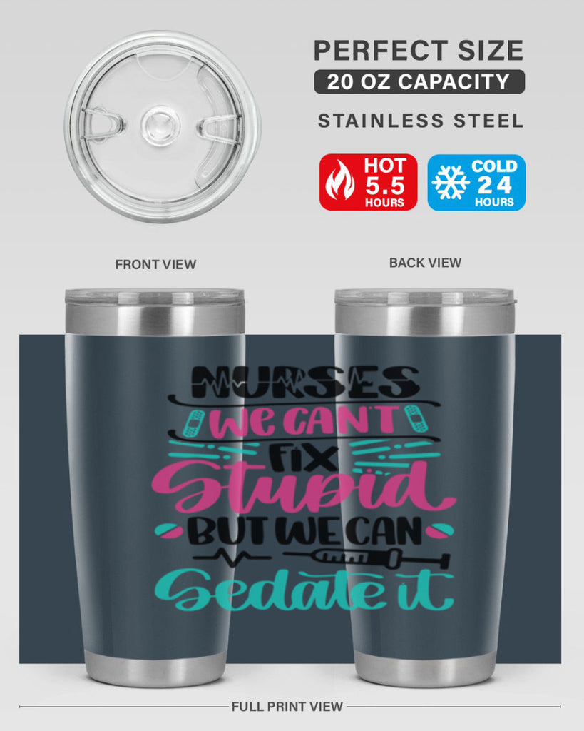 Nurses We Cant Fix Style Style 73#- nurse- tumbler