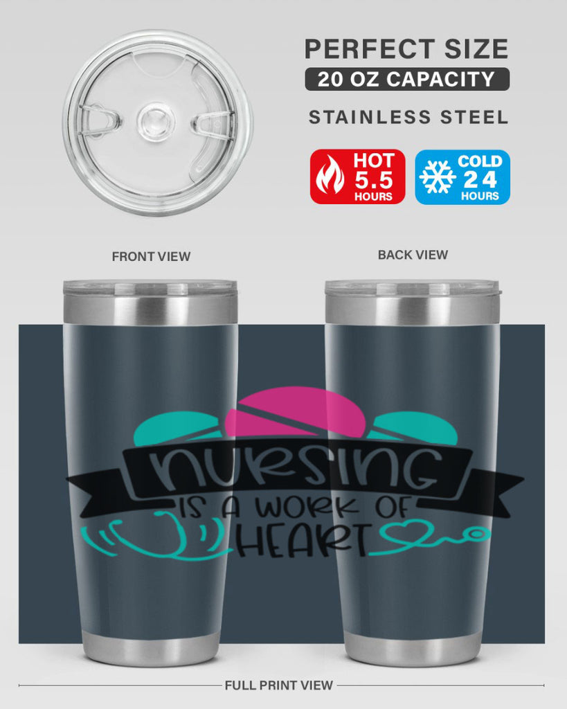 Nursing Is A Work Of Heart Style Style 71#- nurse- tumbler