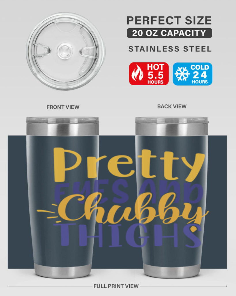 Pretty Eyes And Chubby Thighs Style 203#- baby- tumbler