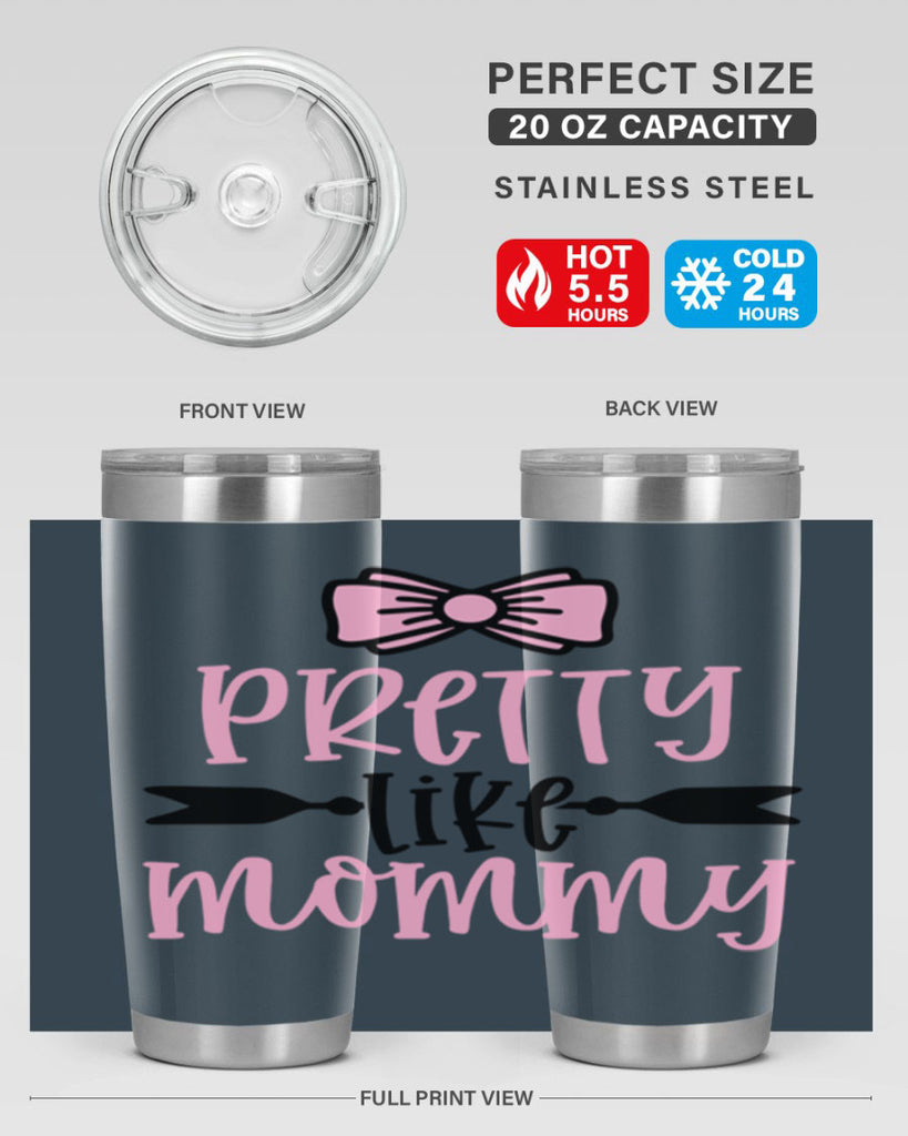 Pretty Like Mommy Style 29#- baby- tumbler