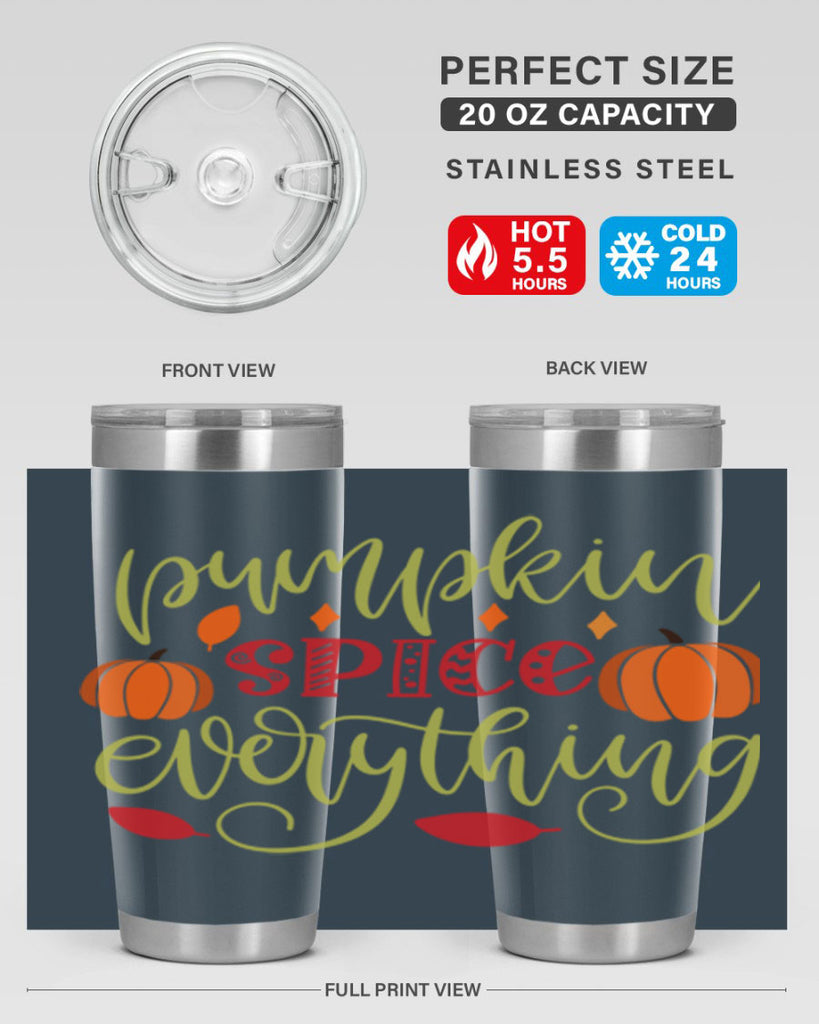 Pumpkin Spice Everything 545#- fall- Tumbler