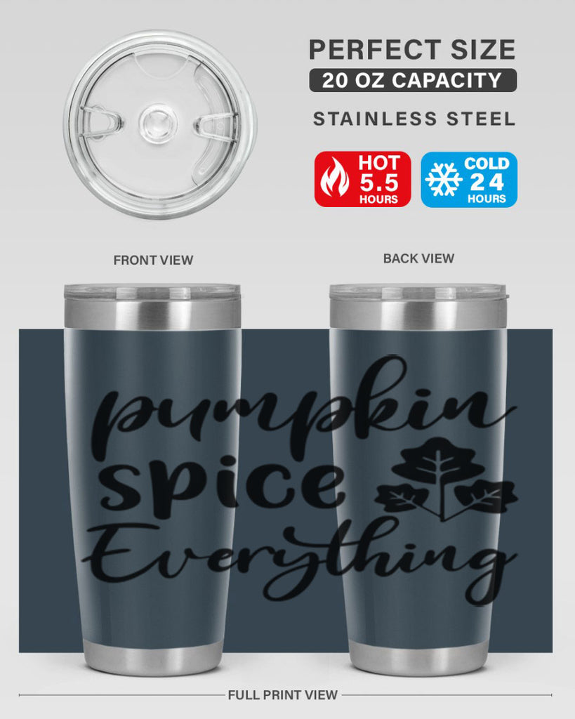 Pumpkin Spice Everything 546#- fall- Tumbler