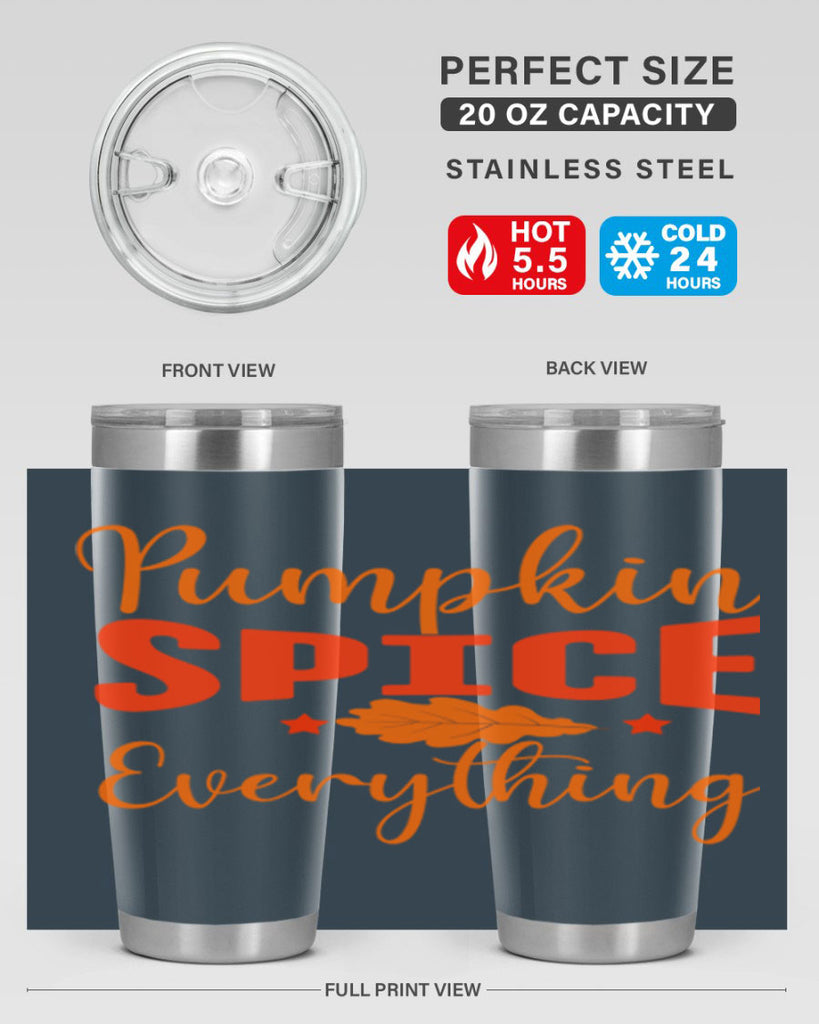 Pumpkin Spice Everything Design 544#- fall- Tumbler
