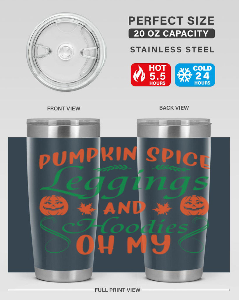 Pumpkin Spice Leggings and Hoodies Oh My 553#- fall- Tumbler
