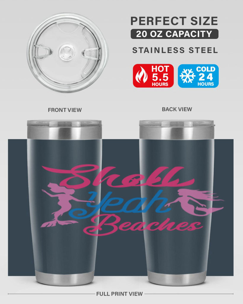 Shell Yeah Beaches 587#- mermaid- Tumbler