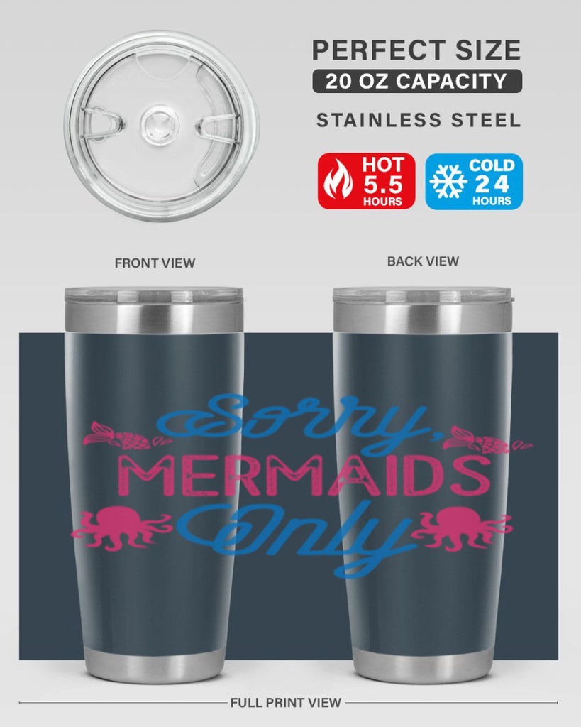 Sorry Mermaids Only 608#- mermaid- Tumbler