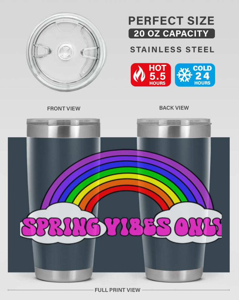Spring Vibes Only477#- spring- Tumbler