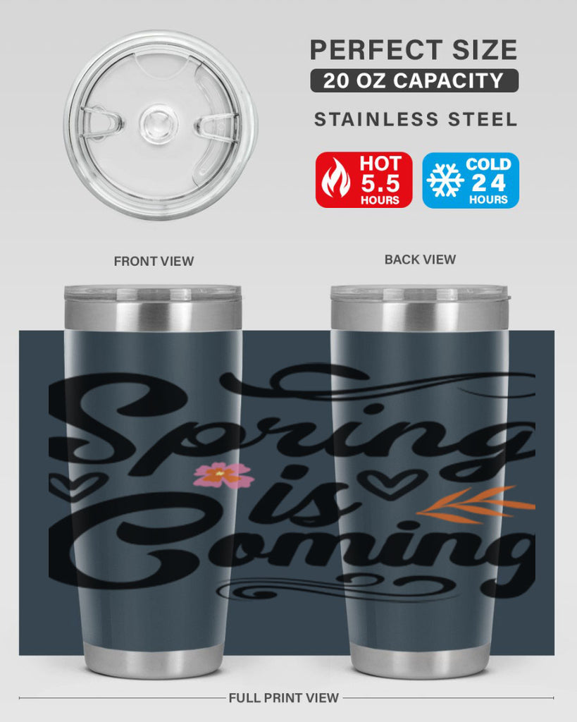 Spring is Coming  496#- spring- Tumbler