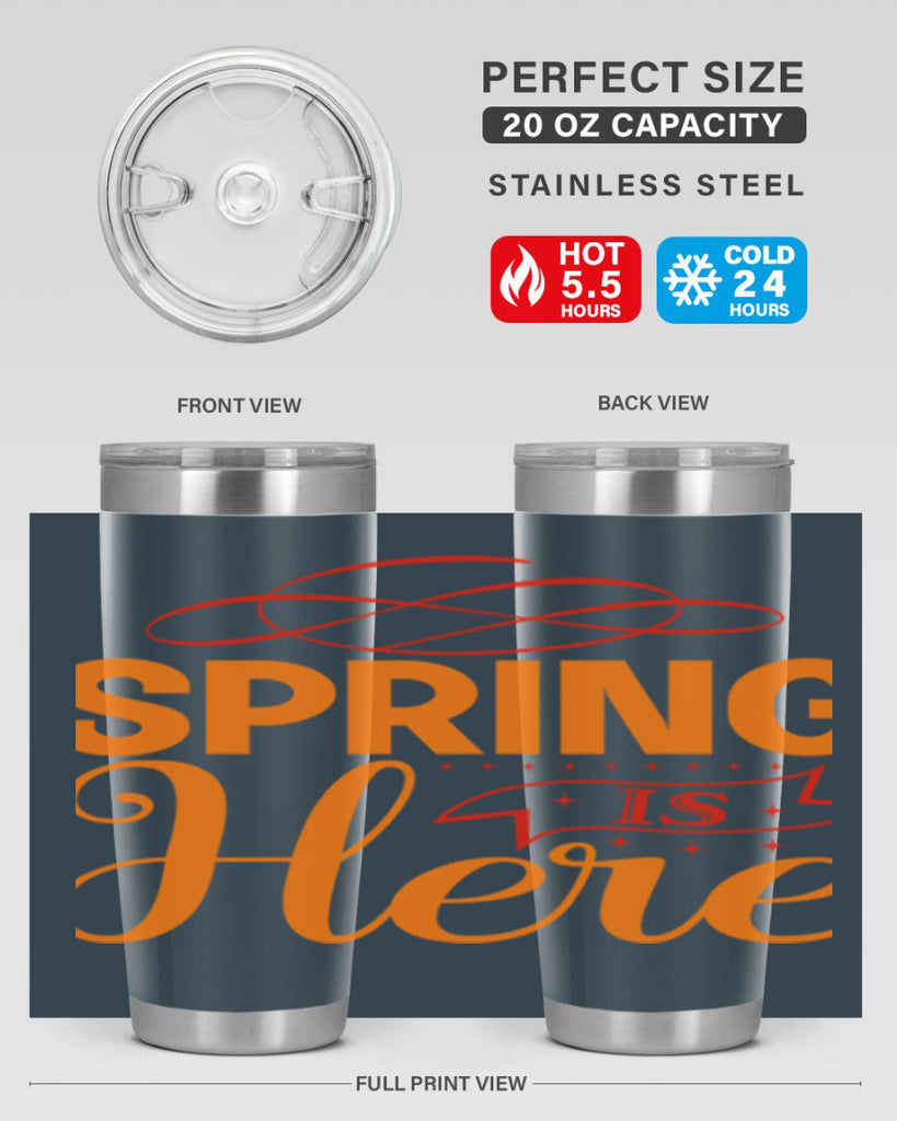 Spring is here 454#- spring- Tumbler