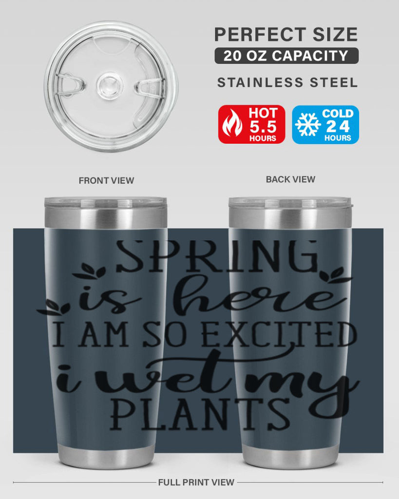 Spring is here I am 498#- spring- Tumbler